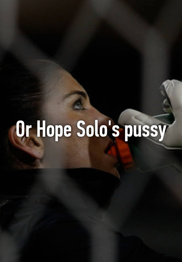 Hope Solo's Pussy